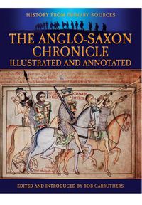 Cover image for Anglo-Saxon Chronicle: Illustrated and Annotated