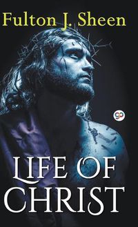 Cover image for Life of Christ (Hardcover Library Edition)