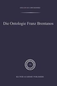 Cover image for Die Ontologie Franz Brentanos