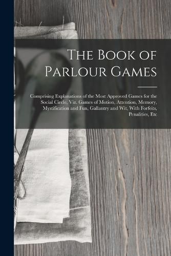 Cover image for The Book of Parlour Games