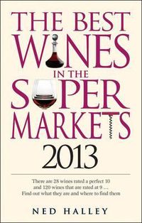 Cover image for Best Wines in the Supermarkets: My Top Wines Selected for Character and Style