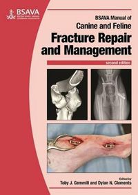 Cover image for BSAVA Manual of Canine and Feline Fracture Repair and Management, 2e