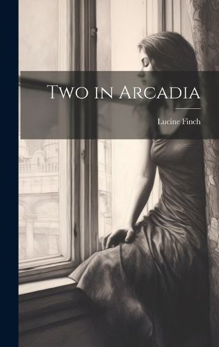 Cover image for Two in Arcadia