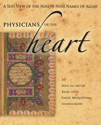 Cover image for Physician'S of the Heart: A Sufi View of the 99 Names of Allah