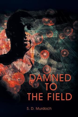 Cover image for Damned to the Field