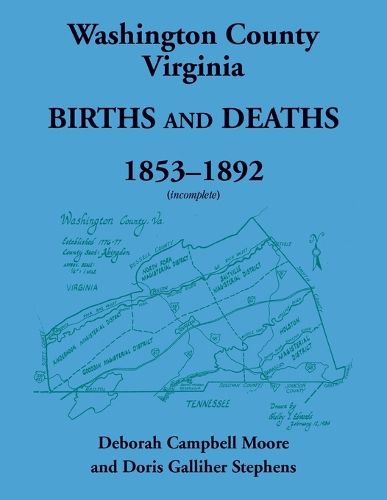 Cover image for Washington County, Virginia Births and Deaths, 1853-1892 (incomplete)