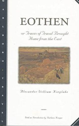 Cover image for Eothen: Traces of Travel Brought Home from the East