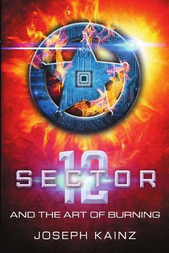 Cover image for Sector 12 and the Art of Burning
