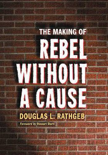 Cover image for The Making of Rebel Without a Cause