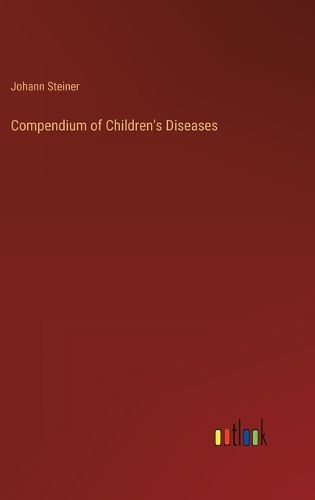 Cover image for Compendium of Children's Diseases