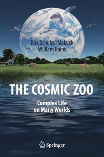 Cover image for The Cosmic Zoo: Complex Life on Many Worlds