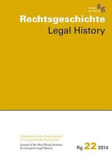 Cover image for Rechtsgeschichte. Zeitschrift Des Max Planck-Instituts Fur Europaische Rechtsgeschichte / Rechtsgeschichte Legal History (Rg): Zeitschrift Des Max-Planck-Institutes Fur Europaische Rechtsgeschichte Frankfurt Am Main