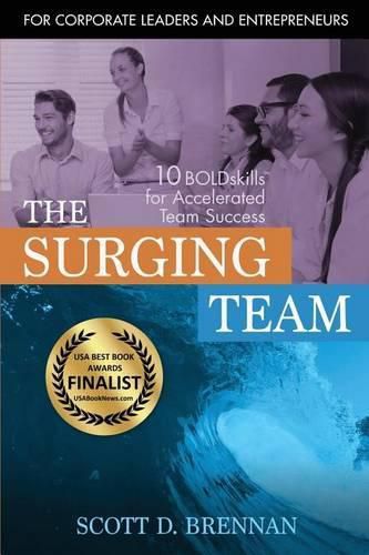 Cover image for The Surging Team: 10 BOLDskills for Accelerated Team Success