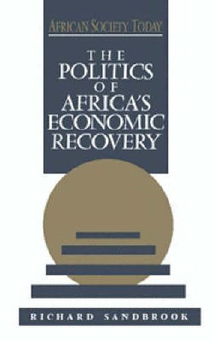 Cover image for The Politics of Africa's Economic Recovery