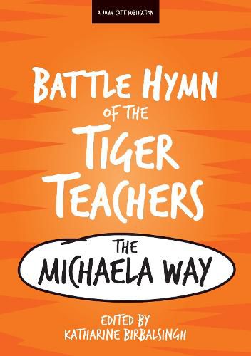 Cover image for The Battle Hymn of the Tiger Teachers: The Michaela Way