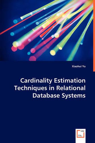 Cover image for Cardinality Estimation Techniques in Relational Database Systems