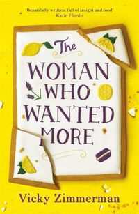 Cover image for The Woman Who Wanted More: 'Beautifully written, full of insight and food' Katie Fforde