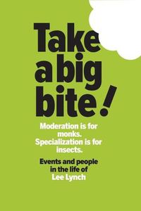 Cover image for Take a Big Bite: Moderation Is for Monks. Specialization Is for Insects.