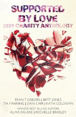 Cover image for Supported by Love 2026 Charity Anthology