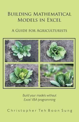 Cover image for Building Mathematical Models in Excel: A Guide for Agriculturists