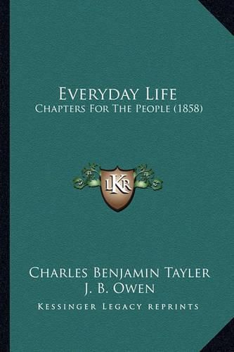 Everyday Life: Chapters for the People (1858)