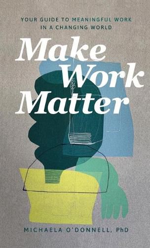 Cover image for Make Work Matter