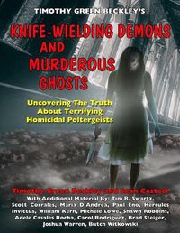 Cover image for Knife-Wielding Demons and Murderous Ghosts: Uncovering the Truth About Terrifying Homicidal Poltergeists