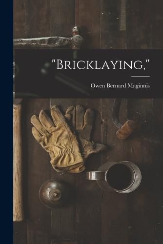 Cover image for "Bricklaying,"