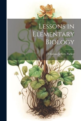 Lessons in Elementary Biology