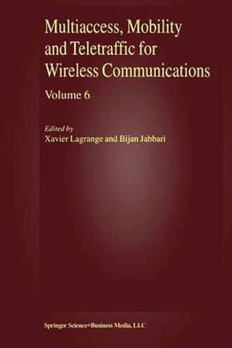 Cover image for Multiaccess, Mobility and Teletraffic for Wireless Communications, volume 6