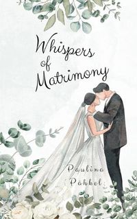 Cover image for Whispers of Matrimony