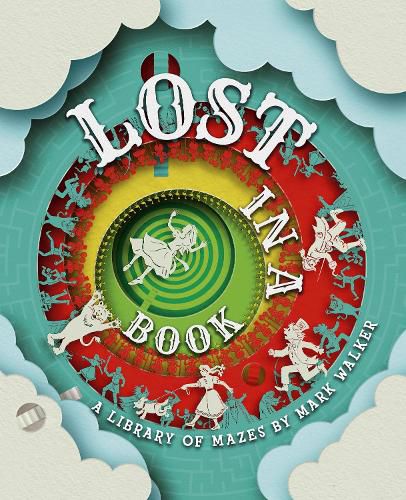 Cover image for Lost in a Book: A Library of Mazes