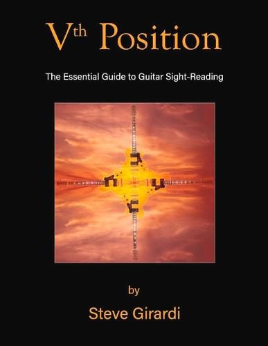 Cover image for Vth Position: The Essential Guide to Guitar Sight-Reading