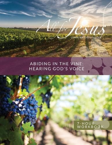 Cover image for Abiding in the Vine / Unity - Hearing God's Voice - 7 Hour Workbook (& Leader Guide)