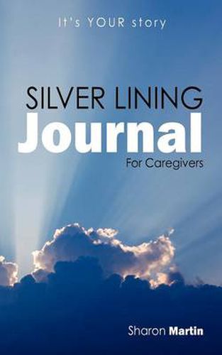 Cover image for Silver Lining Journal: For Caregivers