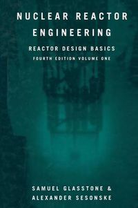 Cover image for Nuclear Reactor Engineering: Reactor Design Basics