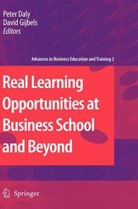 Cover image for Real Learning Opportunities at Business School and Beyond