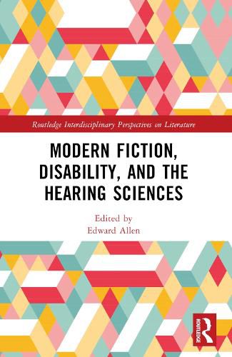 Cover image for Modern Fiction, Disability, and the Hearing Sciences