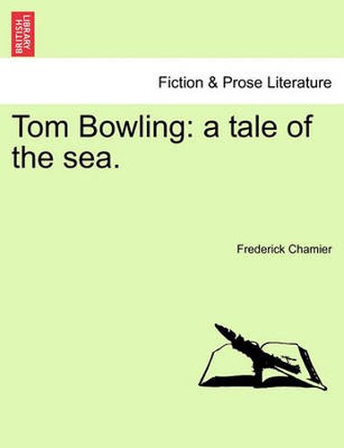 Cover image for Tom Bowling: A Tale of the Sea.