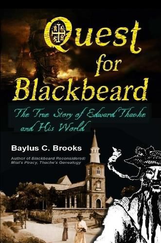 Cover image for Quest for Blackbeard: the True Story of Edward Thache and His World