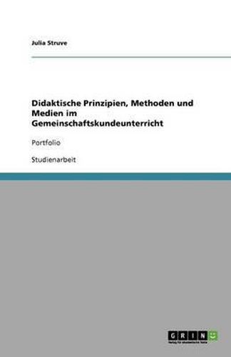 Didaktische Prinzipien, Methoden und Medien im Gemeinschaftskundeunterricht