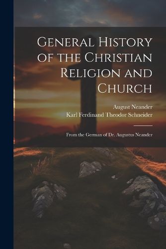 General History of the Christian Religion and Church