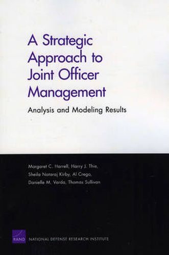 A Strategic Approach to Joint Officer Management: Analysis and Modeling Results