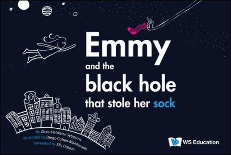 Emmy And The Black Hole That Stole Her Sock