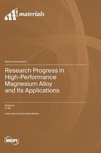 Cover image for Research Progress in High-Performance Magnesium Alloy and Its Applications