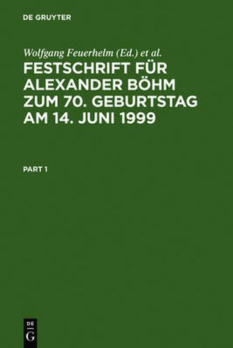 Cover image for Festschrift Fur Alexander Boehm Zum 70. Geburtstag Am 14. Juni 1999