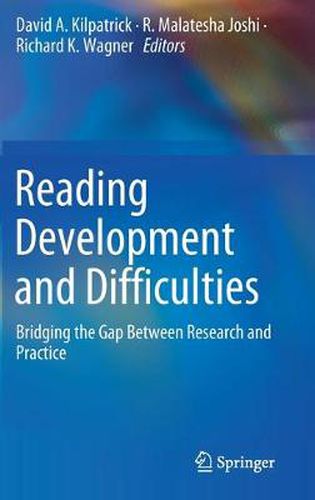 Cover image for Reading Development and Difficulties: Bridging the Gap Between Research and Practice