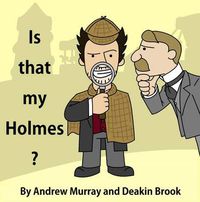 Cover image for Is That My Holmes?