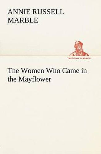 Cover image for The Women Who Came in the Mayflower