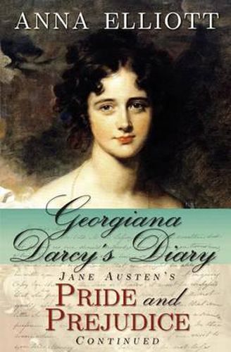 Cover image for Georgiana Darcy's Diary: Jane Austen's Pride and Prejudice Continued